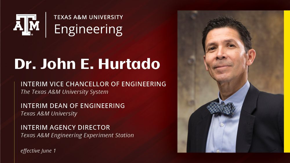 Dr. John Hurtado has been named the new interim vice chancellor of engineering, interim dean of engineering and interim agency director of TEES.